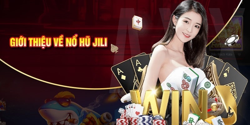 Jili nổ hũ là sảnh game làm nên thương hiệu của 789Bet