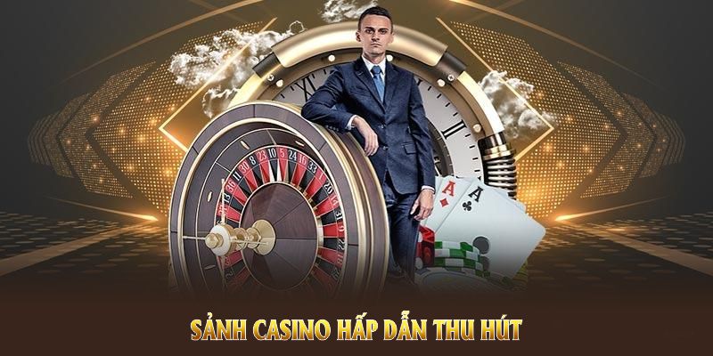 Sảnh Casino hấp dẫn thu hút hàng ngàn hội viên truy cập mỗi ngày